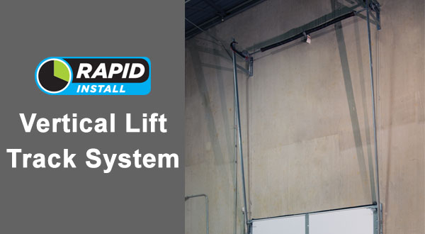Rapid Install Vertical Lift Track System